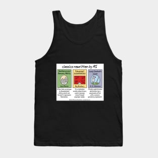 classics rewritten by AI Tank Top